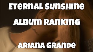 Eternal Sunshine (Ariana Grande) - Album Ranking