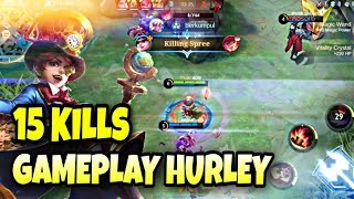 HURLEY JUNGLER 15 KILLS MVP GAME-MOBILE LEGENDS