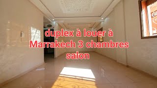 duplex à louer à Marrakech 3 chambres salon prix 6000 dh ☎️+212 6 57 01 02 17