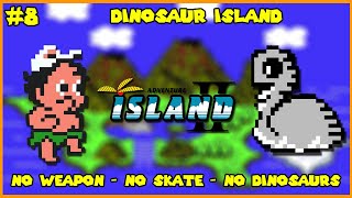 Adventure Island II (NES) - #8 Dinosaur Island [No Power Ups]