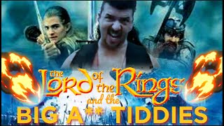 Lord of the Rings and the Big A** Tiddies