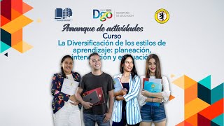 👩🏼‍💻Arranque de actividades. Curso: La Diversificación de los estilos de aprendizaje