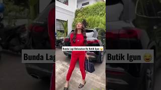 Bunda Lagi Belusukan Ke Butik Igun Membuka Pintu Surga 😂 #corla #ratujreng #bundacorla #shorts