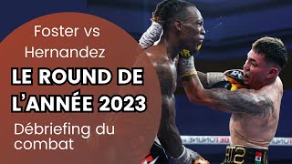 Le round de l’année 2023 (O'Shaquie Foster vs Eduardo Hernandez)