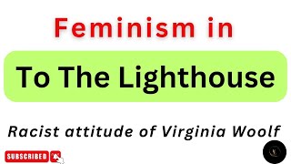 Feminism in " To The Lighthouse" || Feminist Criticism || Defects || Virginia Woolf ||