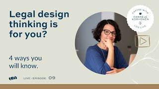 4 ways you’ll know legal design thinking is for you