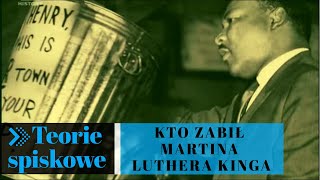 Teorie Spiskowe E03 - Kto zabił Martina Luthera Kinga. 🕵 Film Dokument lektor PL.