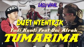 DUET NYENTRIK || YUDI KUNTI FEAT ONI APRAK || LAGU VIRAL ( TUMARUMA )