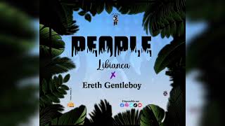 Libianca Feat. Ereth Gentleboy - People (Audio)