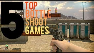 Top 5 Bottle Shoot Games for Android & IOS in 2018