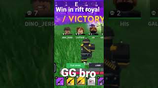 Win in rift royal