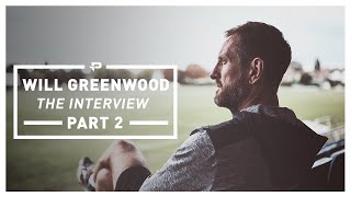 Will Greenwood: THE INTERVIEW (Part 2)