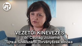 Vezetői kinevezés: dr. Csullag Józsefné újra a Szekszárdi Törvényszék elnöke