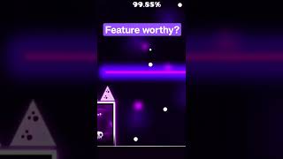 Feature worthy?! #geometrydash #gaming #challenge #gd #shorts #decoration