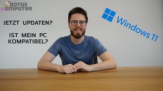 Jetzt auf Windows 11 updaten ?