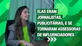 SERÁ QUE VOCÊ, DA ÁREA DA COMUNICAÇÃO, PODE SE TORNAR ASSESSORA DE INFLUENCIADORES DIGITAIS?