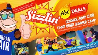 Sizzlin Summer at Urban Air!