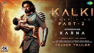 KALKI 2 : Introducing Karna - Trailer (Hindi) | Prabhas, Kamal Hassan | IMAX 3D | T-Series