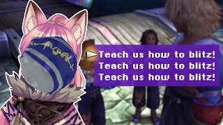 TEACH US HOW TO BLITZ 【 Final Fantasy X 】