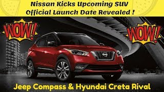 Nissan Kicks Upcoming SUV : Official Launch Date Revealed !