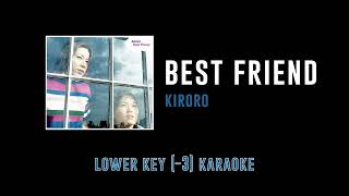 Best Friend [Key -3] - Kiroro | カラオケ | Karaoke Instrumental with Lyrics