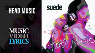 Suede - Head Music (Lyrics)