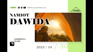 NAMIOT DAWIDA | Oskar Jewuła | 30.04.2023r.