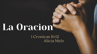 Enero 19/ La Oracion/ Alicia Melo