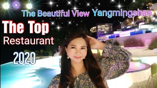 #the top#restaurant#yangmingsan THE TOP|BEAUTIFUL VIEW AND ROMANTIC PLACE.  THE TOP