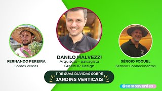 JARDINS VERTICAIS COM ESPECIALISTA - Danilo (GreenUp design)