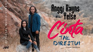 Anggi Rayns ft. Yelse - Cinta Tak Direstui (Official Music VIdeo)