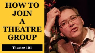 How to Join A Theatre Group: 4 EASY STEPS