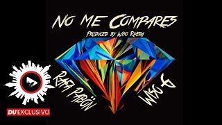 Rafa Pabon ✘ Wiso G "No Me Compares" [DU Exclusivo - Official Audio]