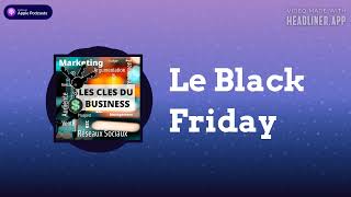 Les Clés du Business - Le Black Friday