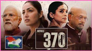 ARTICLE 370 BOLLYWOOD MOVIE REVIEW YAMI GAUTAM'S PERFORMANCE