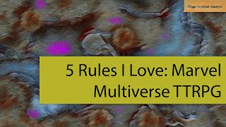 5 Rules I love in Marvel Multiverse TTRPG