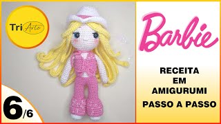 DOMINE A ARTE DO AMIGURUMI COM ESTE MODELO EXCLUSIVO DE AMIGURUMI PARA BONECA BARBIE |  PARTE 6/6