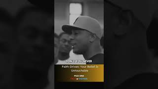 Faith-Driven: Your Belief Is Untouchable