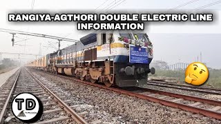 Rangiya-Agthori Double Electrification Project Information !