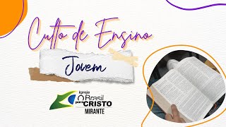 Culto de Ensino JOVEM - 20/03/2024