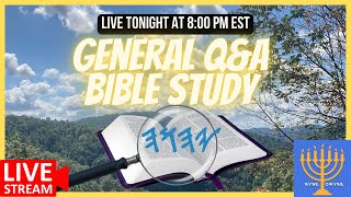 8:00 pm EST tonight! LIVE from the Mountains in Duffield, VA — General Q&A Bible Study