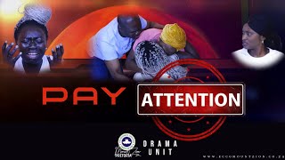 Pay Attention - RCCG Mount Zion Parish Drama Department