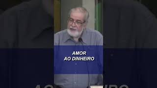 O AMOR AO DINHEIRO