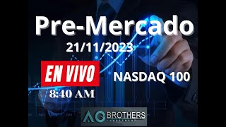 🟢 ANÁLISIS 🟢 PRE - MERCADO 🟢 FUTURO-CFD NASDAQ 100 📊📊 21/11/2023