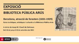 Exposició "Barcelona, atracció de forasters (1831-1929)" a la Biblioteca Arús