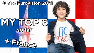 Junior Eurovision 2021 - My Top 6 so far with comments (+ France - Enzo - Tic Tac)