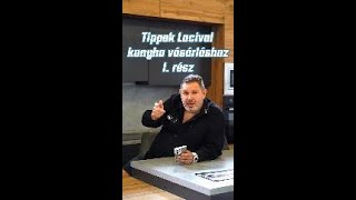 Tippek Lacival konyha vásárláshoz 1. rész