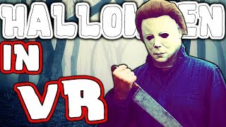 Getting STALKED By MIKE MYERS From Halloween In VIRTUAL REALITY | BVRE |