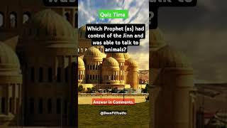 Which Prophet had control of the Jinn and was able to talk to animals? #islamicquiz #quiz #DFYquiz