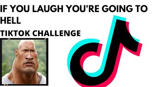 If you laugh you're going to hell challenge TikTok | Try Not To Laugh 😎😎😎